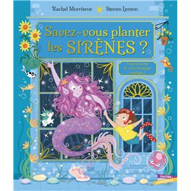 Savez-vous planter les sirènes ?