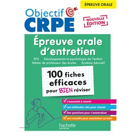 Objectif CRPE 2026 - Épreuve orale d'entretien - 100 fiches pour bien réviser - épreuve orale M2/L3