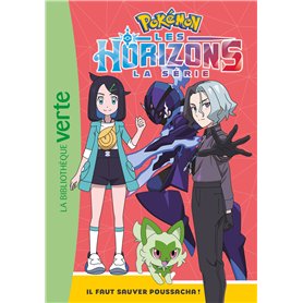 Pokémon Les Horizons 02 - Il faut sauver Poussacha !