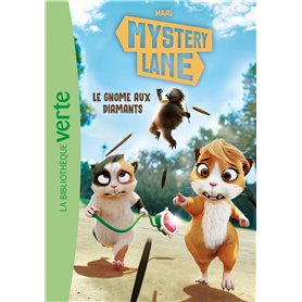 Mystery Lane 06 - Le gnome aux diamants
