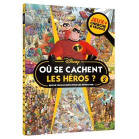 DISNEY - Où se cachent les héros ? - Jeux + Cherche et trouve