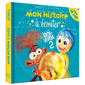 VICE-VERSA 2 - Mon Histoire à écouter [QR code + CD] - L'histoire du film - Disney Pixar