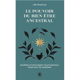 Le pouvoir du bien-être ancestral