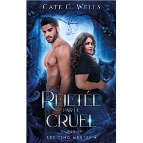 Rejetée par le Cruel