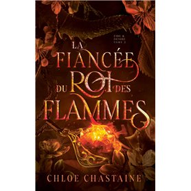 La Fiancée du roi des flammes