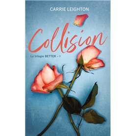 Better - tome 1 - Collision