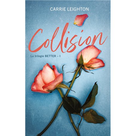 Better - tome 1 - Collision