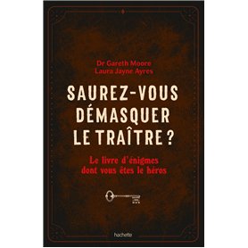 Saurez-vous démasquer le traître ?