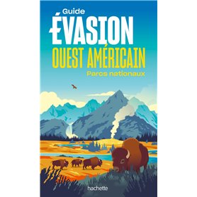 Ouest américain Guide Evasion