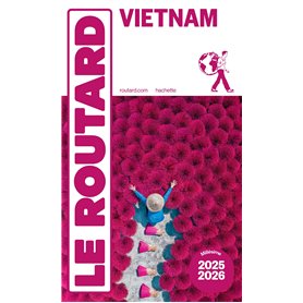 Guide du Routard Vietnam 2025/26