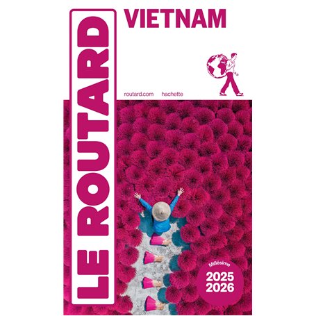Guide du Routard Vietnam 2025/26