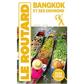 Guide du Routard Bangkok 2025/26