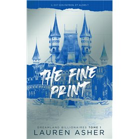 The Fine Print - Dreamland Billionaires Tome 1 (Edition française)