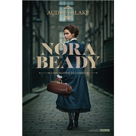 Nora Beady #1 - Chirurgienne de l'ombre