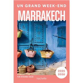 Marrakech Guide Un Grand Week-end