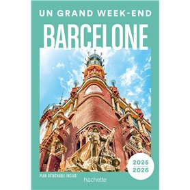 Barcelone Guide Un Grand Week-end