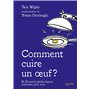 Comment cuire un oeuf ?