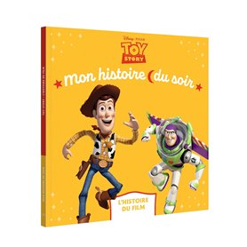 TOY STORY - Mon Histoire du Soir - L'histoire du film - Disney Pixar