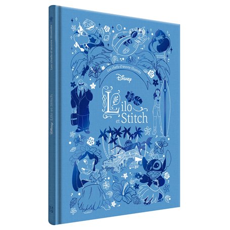 LILO ET STITCH - Les Chefs-d'oeuvre Illustrés - Disney