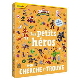 SPIDEY ET SES AMIS EXTRAORDINAIRES - Mon Cherche et Trouve - Les Petits Héros - MARVEL