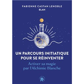 Un parcours initiatique pour se réinventer