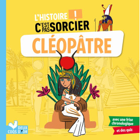 L'histoire C'est pas sorcier - Cléopâtre