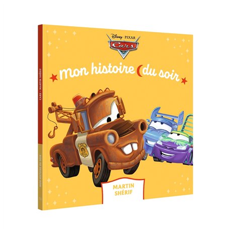 CARS - Mon Histoire du Soir - Martin Shérif - Disney Pixar