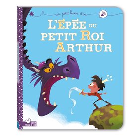 L'épée du petit roi Arthur