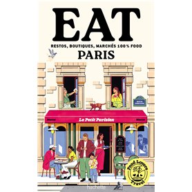 Food Lovers Travel : Eat Paris