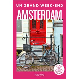 Amsterdam Un Grand Week-end