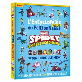 SPIDEY ET SES AMIS EXTRAORDINAIRES - Encyclopédie Junior des personnages - Ton guide ultime - MARVEL
