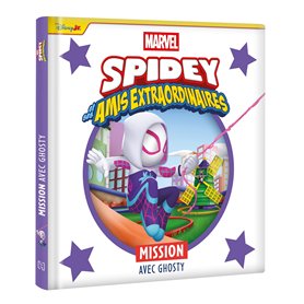 SPIDEY ET SES AMIS EXTRAORDINAIRES - Mission avec Ghosty - MARVEL