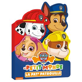 La Pat' Patrouille - Le petit monde de la Pat' Patrouille