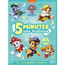 La Pat' Patrouille - 5 minutes pour une histoire  - Les incroyables missions