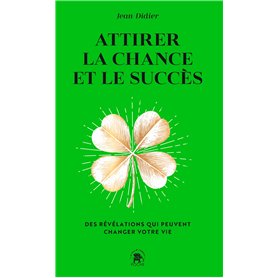 Attirer la chance et le succès