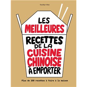 Les meilleures recettes de la cuisine chinoise à emporter