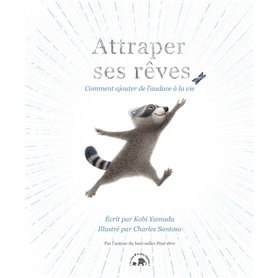 Attraper ses rêves