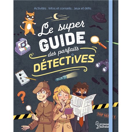 Le super guide des parfaits détectives