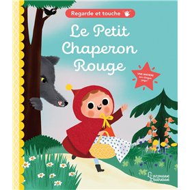 Regarde et touche - Le petit chaperon rouge