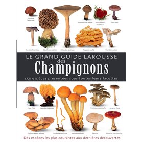 Le grand guide Larousse des champignons