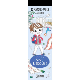 30 marque-pages à colorier - Vive l'école !