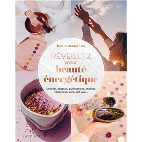 Réveillez votre beauté énergétique !