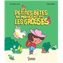 Les petites bêtes ne mangent pas les grosses