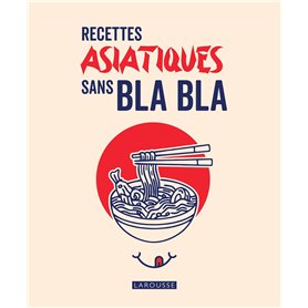 Recettes asiatiques sans bla bla