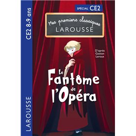 Mes premiers classiques Larousse : Le Fantôme de l'opéra