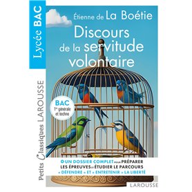 Discours de la servitude volontaire d'Etienne de La Boétie - Petits Classiques Larousse - BAC