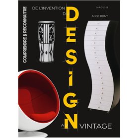 De l'invention du Design au Design vintage