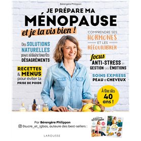 Je prépare ma ménopause et je la vis bien !