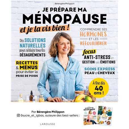 Je prépare ma ménopause et je la vis bien !