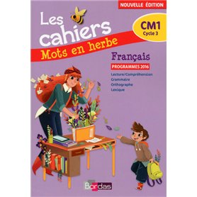 Mots en herbe Français CM1 2017 Cahier élève